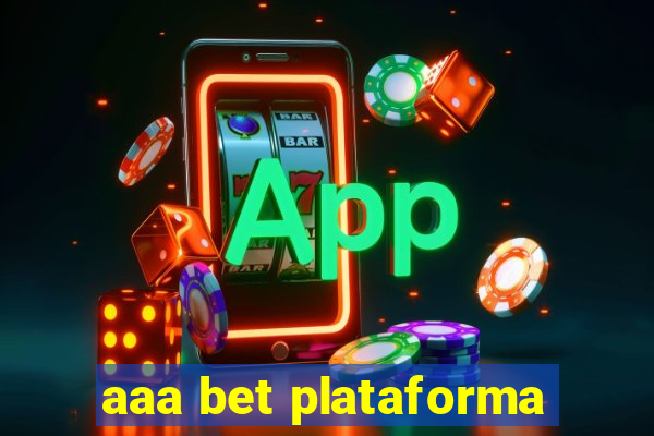 aaa bet plataforma